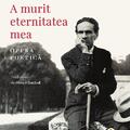 Copertă produs A murit eternitatea mea - gallery small 