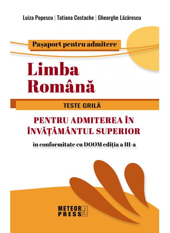 Copertă produs Limba Rom&acirc;nă. Teste grilă pentru admiterea &icirc;n &icirc;nvățăm&acirc;ntul superior - gallery big 1