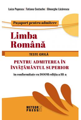 Copertă produs Limba Rom&acirc;nă. Teste grilă pentru admiterea &icirc;n &icirc;nvățăm&acirc;ntul superior