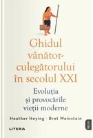 Ghidul vânător-culegătorului în secolul XXI