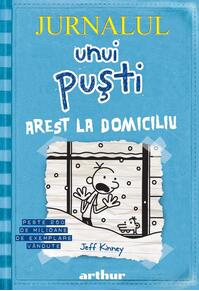 Copertă produs Arest la domiciliu. Jurnalul unui puşti (Vol. 6)