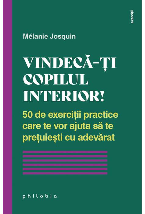 Copertă produs Vindecă-ți copilul interior!