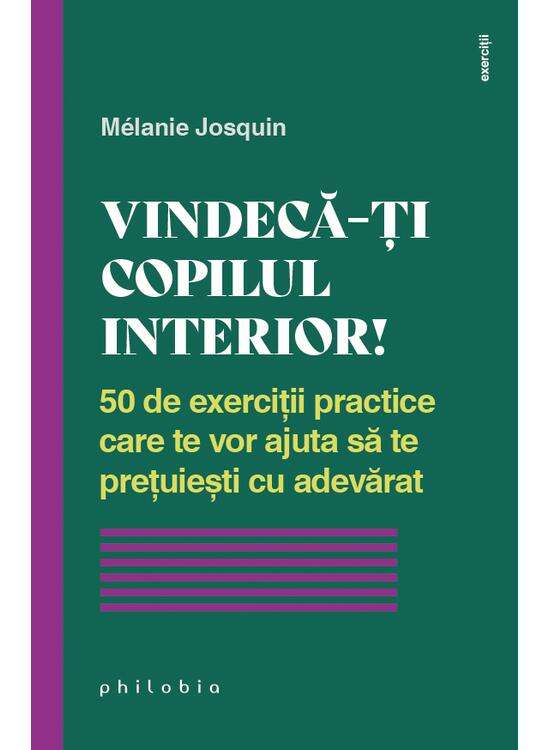 Copertă produs Vindecă-ți copilul interior! - gallery big 1