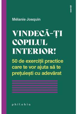 Copertă produs Vindecă-ți copilul interior!