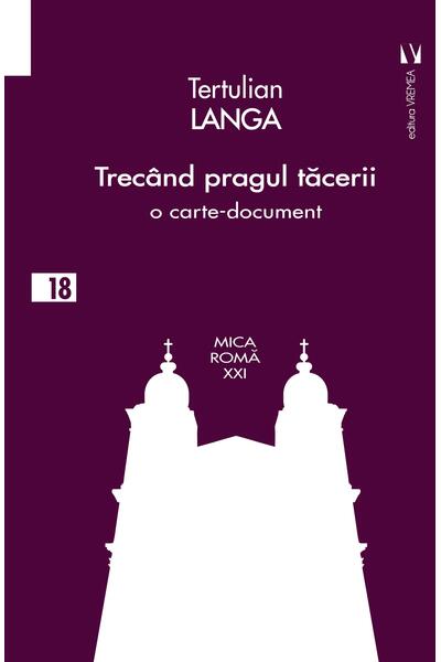 Trec&acirc;nd pragul tăcerii