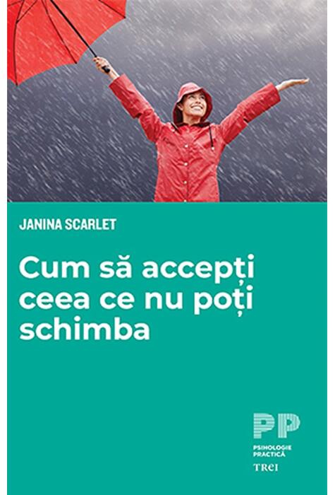 Copertă produs Cum să accepți ceea ce nu poți schimba