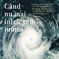 Copertă produs C&acirc;nd nu mai &icirc;nțelegem lumea - gallery small 