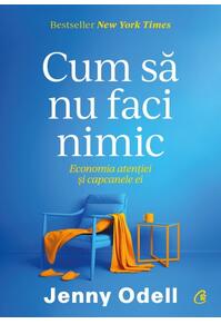 Copertă produs Cum să nu faci nimic