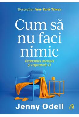 Copertă produs Cum să nu faci nimic