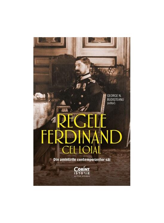Copertă produs Regele Ferdinand cel Loial - gallery big 1