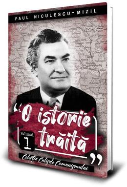 Copertă produs O istorie trăită (Vol. 1)