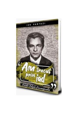 Copertă produs Am trecut prin iad (Vol. I)