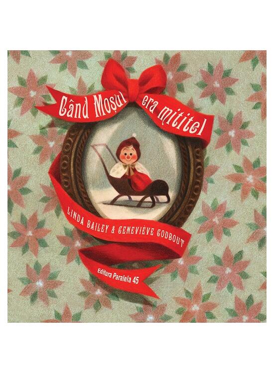 Copertă produs Când Moșul era mititel - gallery big 1