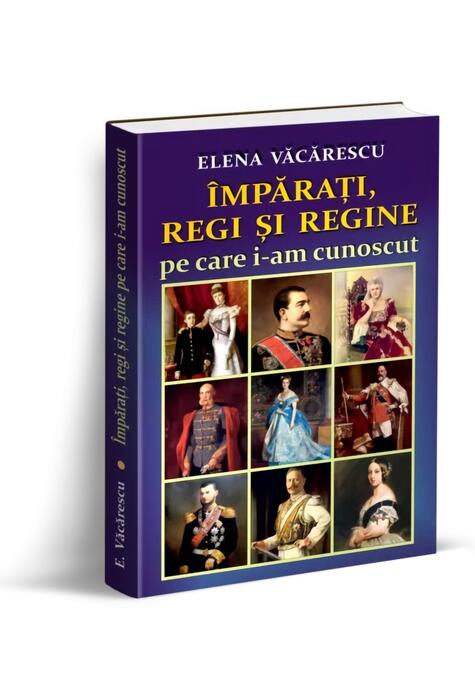 Copertă produs &Icirc;mpărați, regi și regine pe care i-am cunoscut