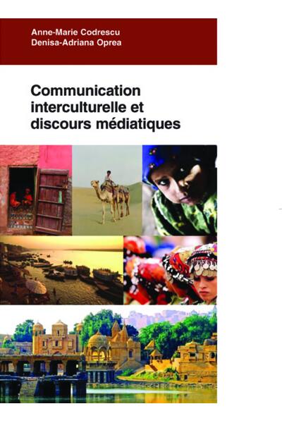 Communication interculturelle et discours m&eacute;diatiques