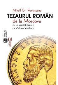 Copertă produs Tezaurul român de la Moscova