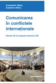 Copertă produs Comunicarea &icirc;n conflictele internaţionale