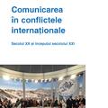 Copertă produs Comunicarea &icirc;n conflictele internaţionale - gallery small 