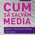 Copertă produs Cum să salvăm media - gallery small 