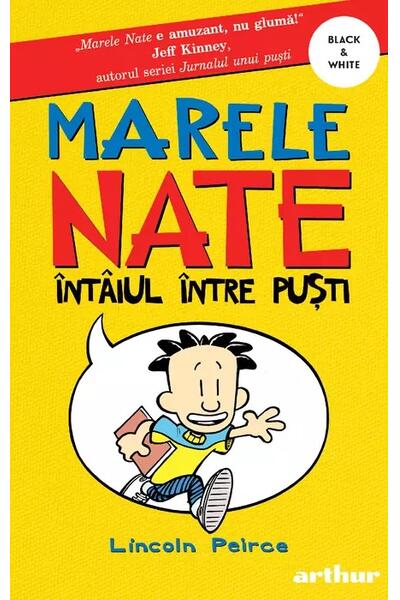 &Icirc;nt&acirc;iul &icirc;ntre puști. Marele Nate (Vol. 1)