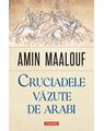 Copertă produs Cruciadele văzute de arabi - thumb 1