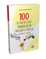 Copertă produs 100 de greșeli ale părinților &icirc;n educarea copiilor - thumb 3