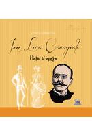 Imagine produs Ion Luca Caragiale. Viața și opera