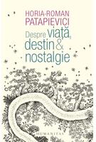 Imagine produs Despre viață, destin & nostalgie