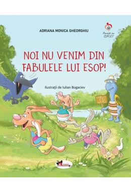 Copertă produs Noi nu venim din fabulele lui Esop