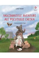 Fascinantele aventuri ale micuțului Chițka