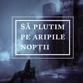 Copertă produs Să plutim pe aripile nopții - gallery small 
