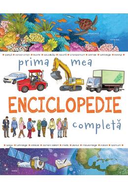 Copertă produs Prima mea enciclopedie completă