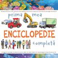 Copertă produs Prima mea enciclopedie completă - gallery small 