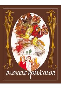 Copertă produs Basmele românilor (Vol. 1)