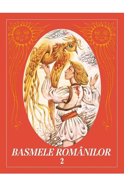 Basmele rom&acirc;nilor (Vol. 2)