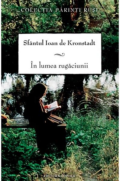 &Icirc;n lumea rugăciunii
