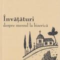 Copertă produs &Icirc;nvăţături despre mersul la biserică - gallery small 