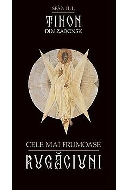 Copertă produs Cele mai frumoase rugăciuni