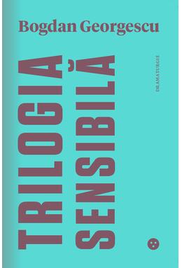 Copertă produs Trilogia sensibilă / The Tender Trilogy