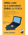 Copertă produs Omul care și-a confundat jobul cu viața - thumb 1