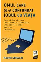 Omul care și-a confundat jobul cu viața