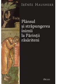 Copertă produs Pl&acirc;nsul şi străpungerea inimii la Părinţii răsăriteni