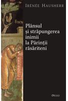 Copertă produs Pl&acirc;nsul şi străpungerea inimii la Părinţii răsăriteni