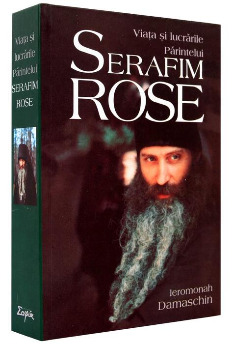 Copertă produs Viaţa şi lucrările Părintelui Serafim Rose