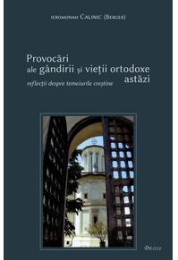 Copertă produs Provocări ale gândirii şi vieţii ortodoxe astăzi