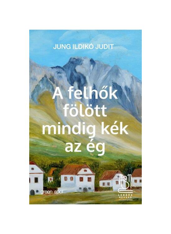 Copertă produs A felhők f&ouml;l&ouml;tt mindig k&eacute;k az &eacute;g - gallery big 1