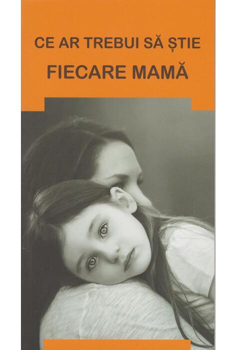 Copertă produs Ce ar trebui să știe fiecare mamă