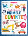 Copertă produs Ascult și descopăr primele cuvinte - thumb 1