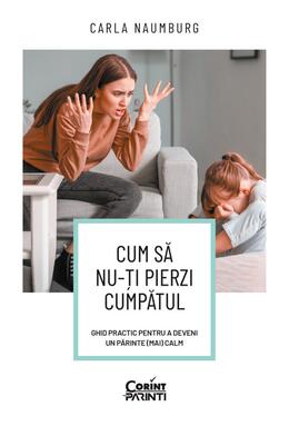 Copertă produs Cum să nu-ți pierzi cumpătul