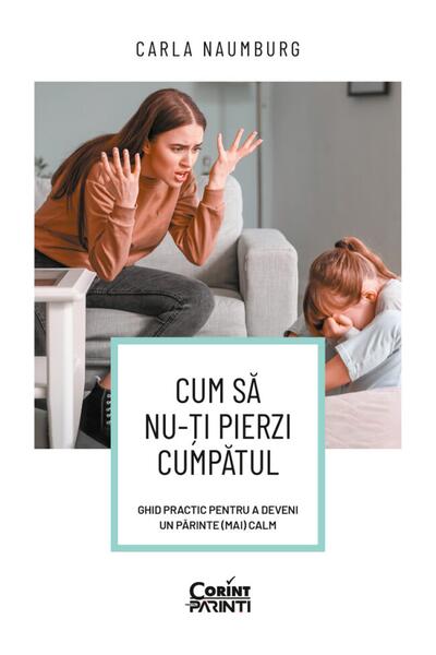 Cum să nu-ți pierzi cumpătul